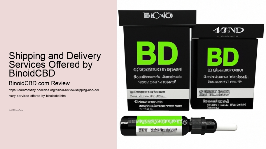 Shipping and Delivery Services Offered by BinoidCBD