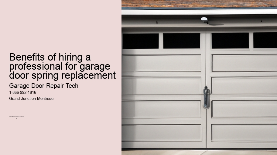 Benefits of hiring a professional for garage door spring replacement