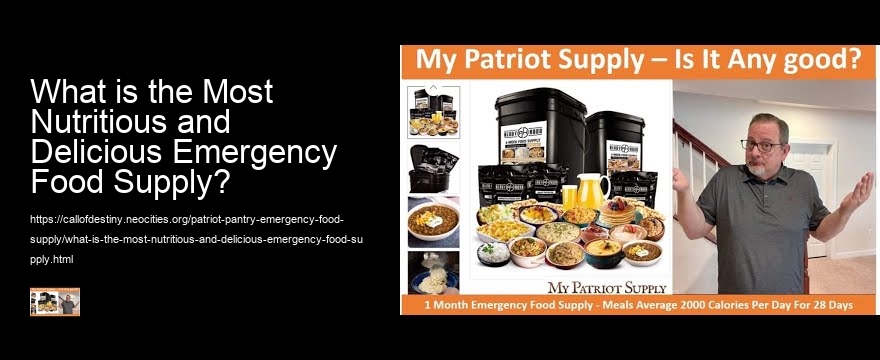 What is the Most Nutritious and Delicious Emergency Food Supply?